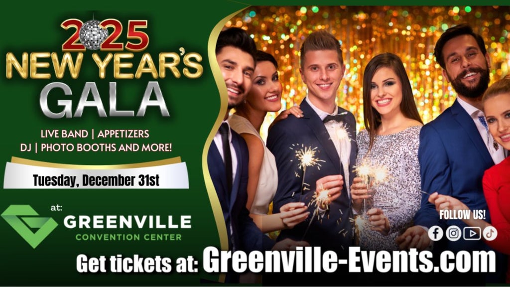 GVL Promotional image for the 2025 New Years Gala at Greenville Convention Center. Features a group of people dressed formally, holding sparklers. Includes event details like live band and photo booths. Tickets at Greenville-Events.com.