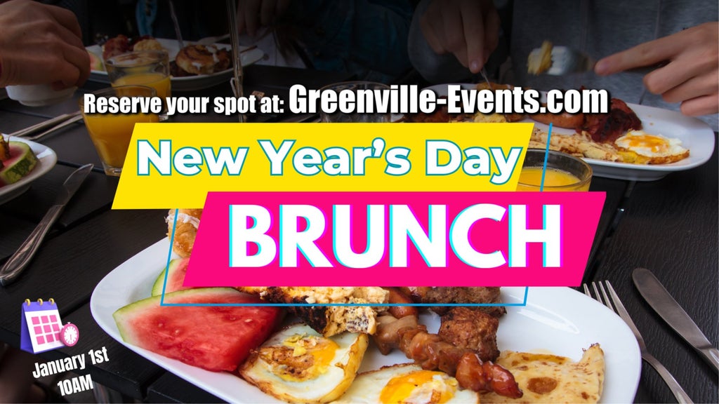 GVL A close-up of a New Years Day brunch spread with eggs, watermelon, bacon, and skewers. Text overlay reads New Year’s Day Brunch with details about reserving a spot at Greenville-Events.com, scheduled for January 1st at 10 AM.