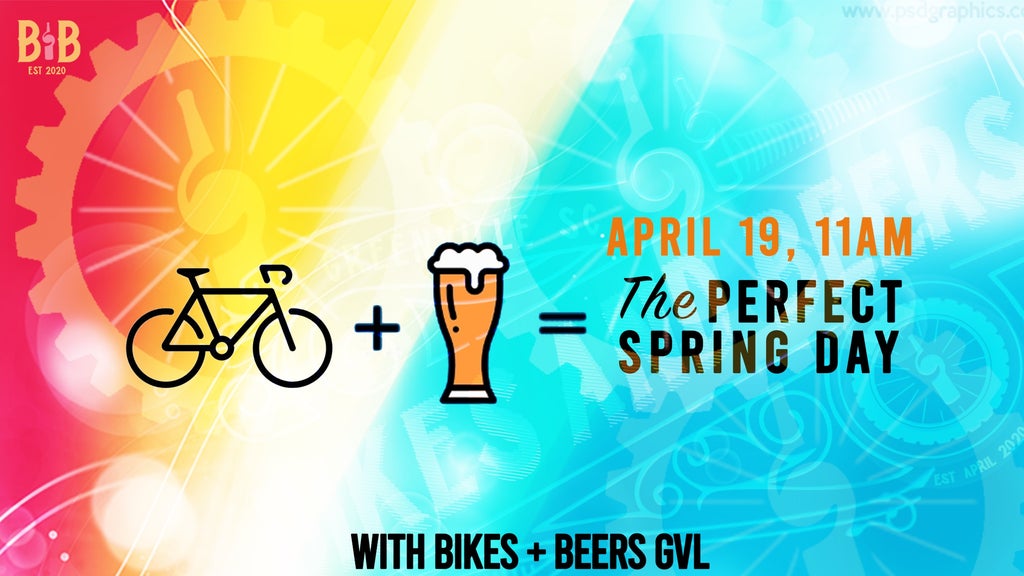 GVL Bright poster with a bike and beer icons, suggesting a biking and beer event. Text reads: April 19, 11AM, The Perfect Spring Day with Bikes + Beers GVL on a colorful gear-themed background.